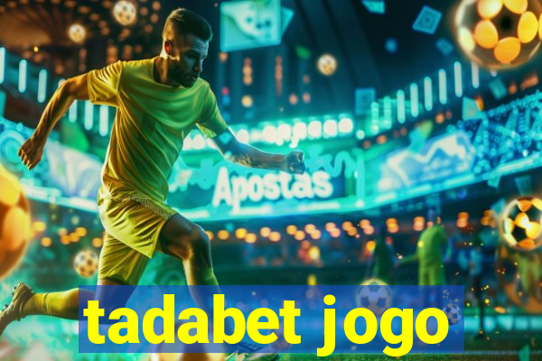 tadabet jogo